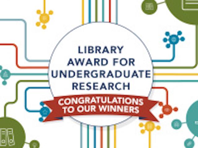 Library Award for Undergraduate Research -- Reception and Awards Ceremony