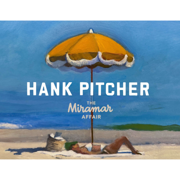 Hank Pitcher: The Miramar Affair