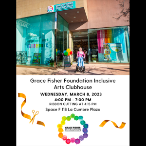 Grand Opening for Grace Fisher Foundation Inclusive Arts Clubhouse Flyer