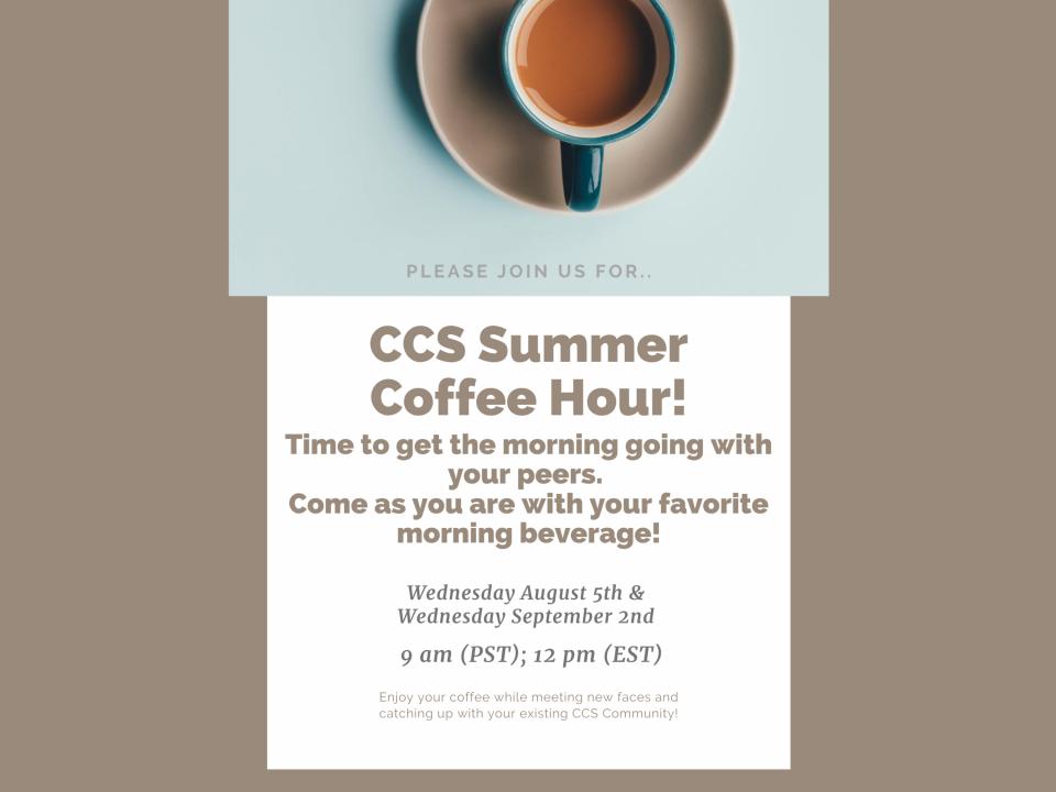 CCS Summer Coffee Hour Poster