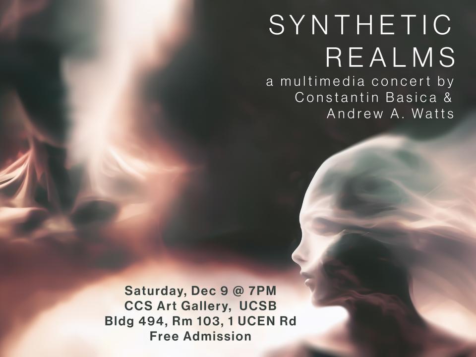 Synthetic Realms - A multimedia concert by Constantin Basica and Andrew A. Watts