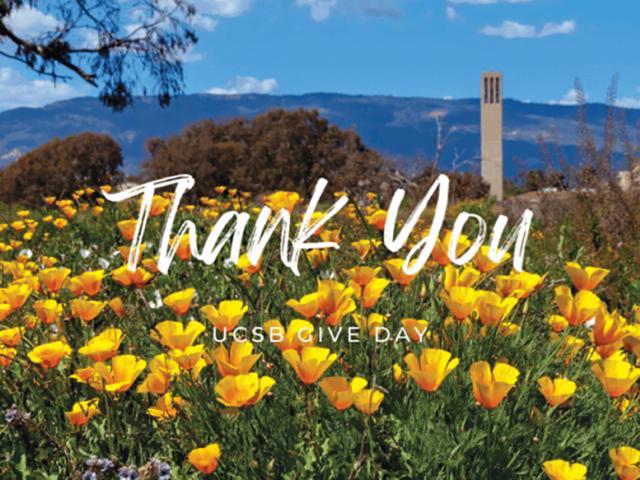 Image of campus, flowers and Storke Tower with "Thank You - UCSB Give Day"
