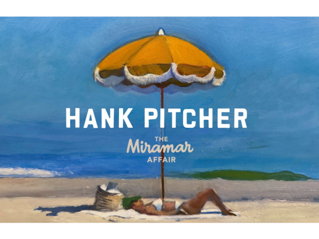 Hank Pitcher: The Miramar Affair