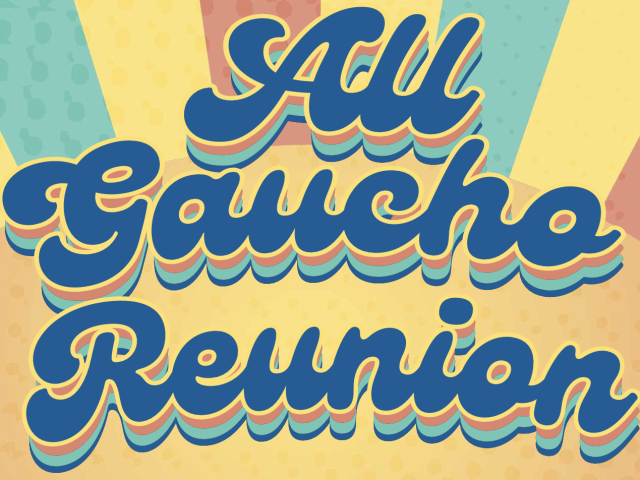 All Gaucho Reunion Weekend 2025